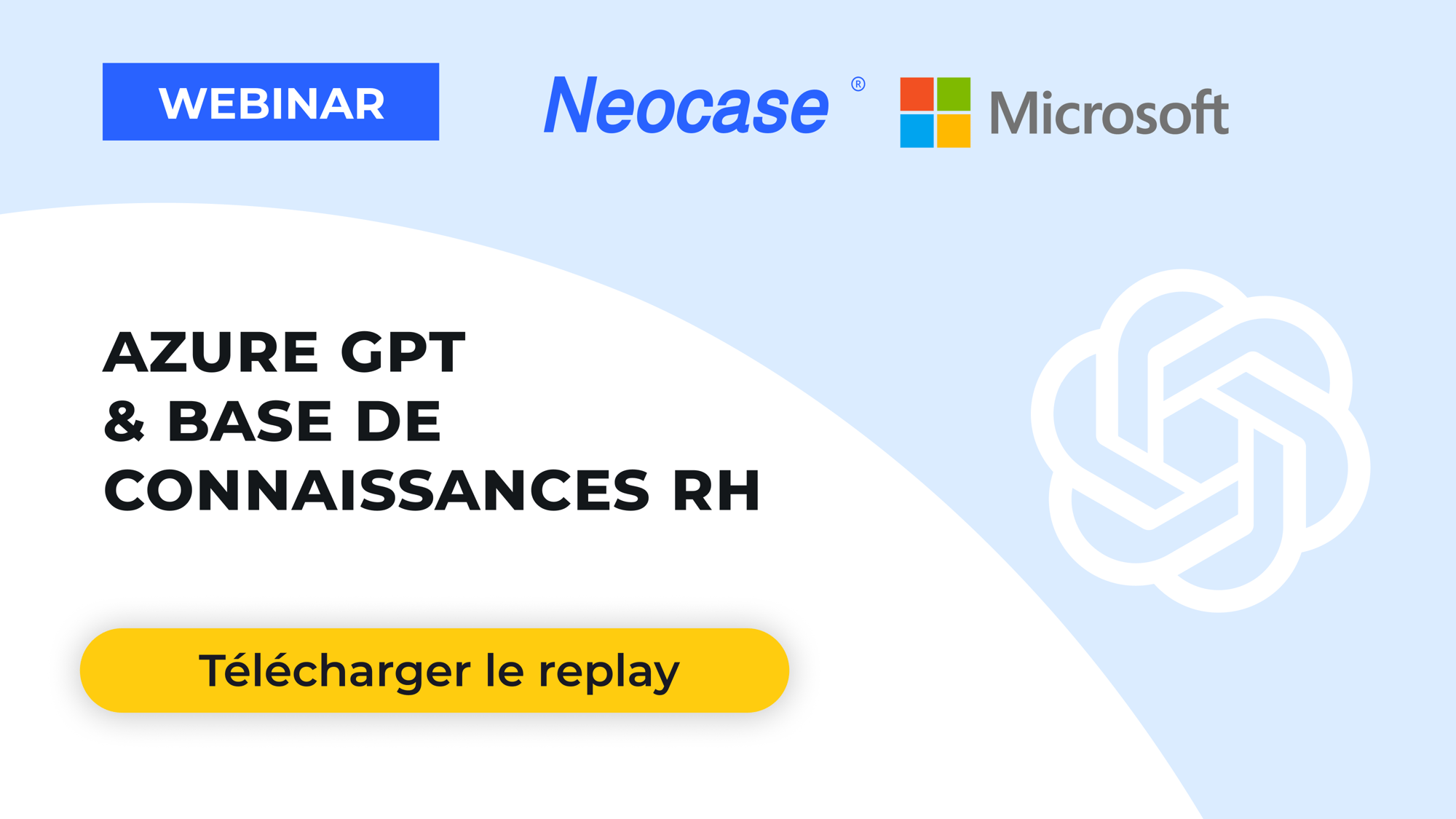 Header-email-emea-fr-webinar-azurgpt-neocase-062023- replay