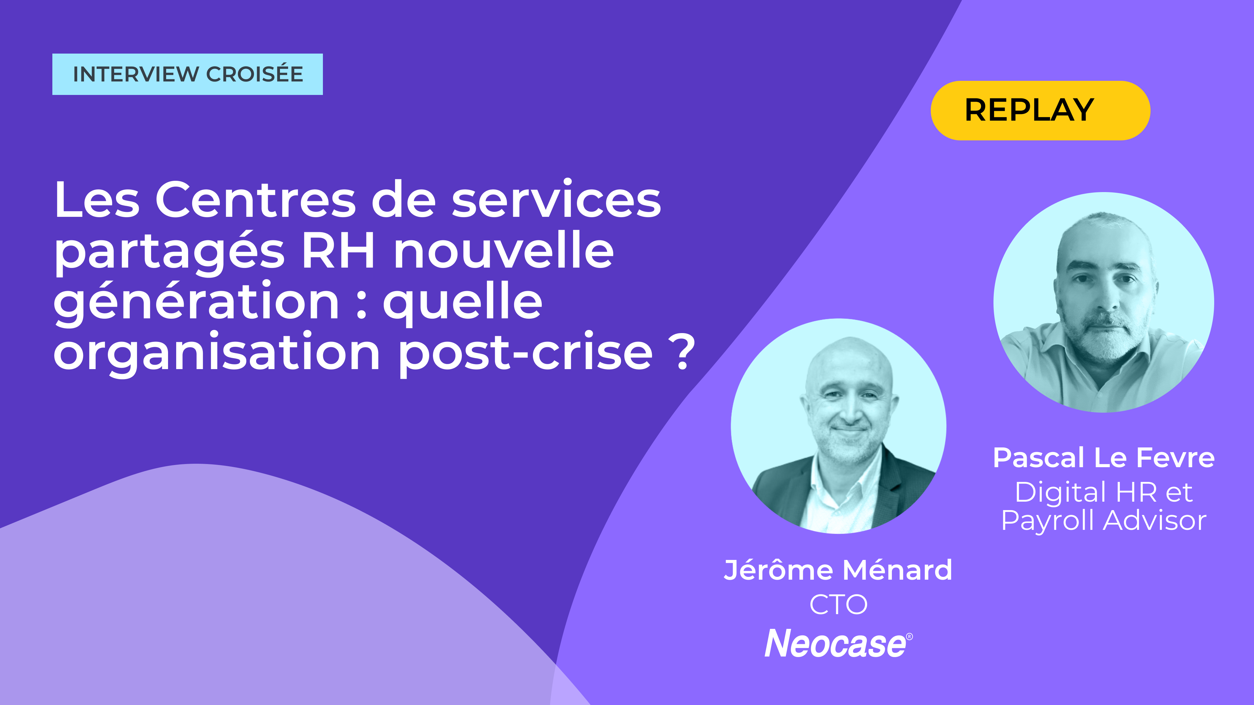 Interview-croisee_CSP-RH-Prospects-EMEA-FR-replay